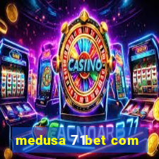 medusa 71bet com